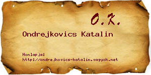 Ondrejkovics Katalin névjegykártya